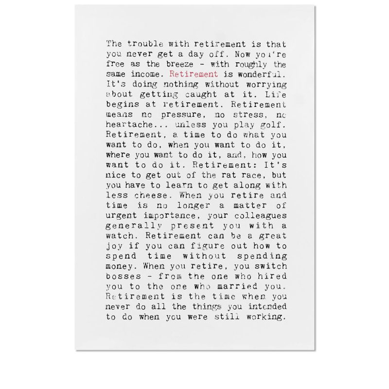 Retirement Quotes Art Print