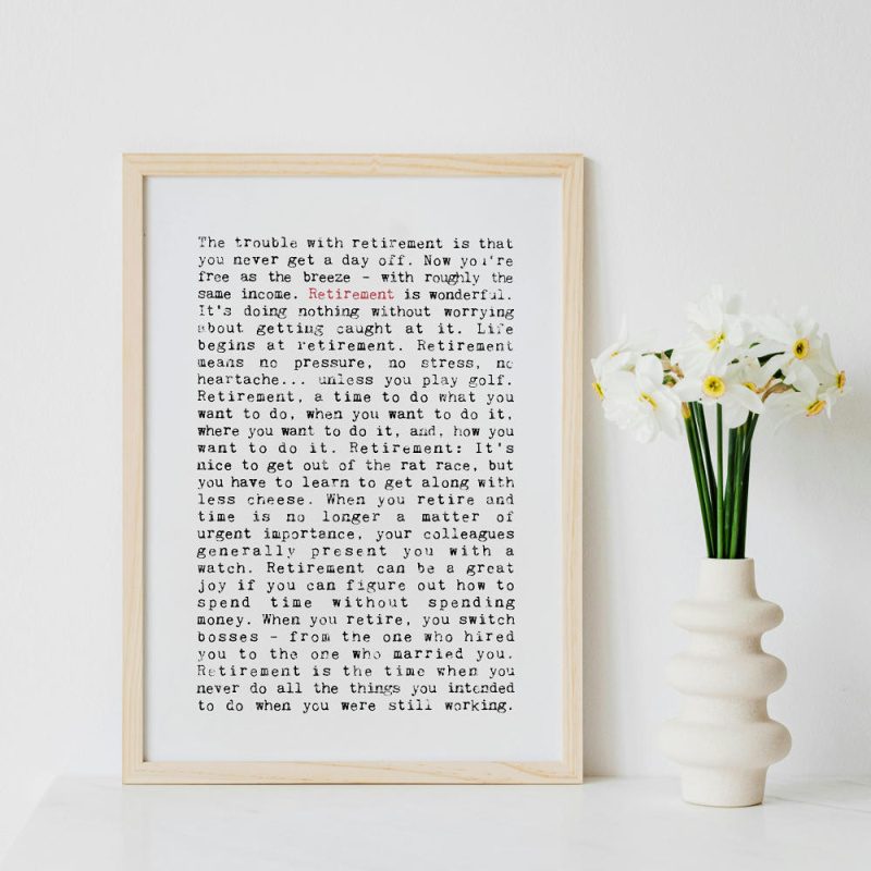Retirement Quotes Print Unframed